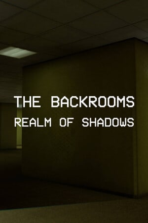 Backrooms: Realm of Shadows