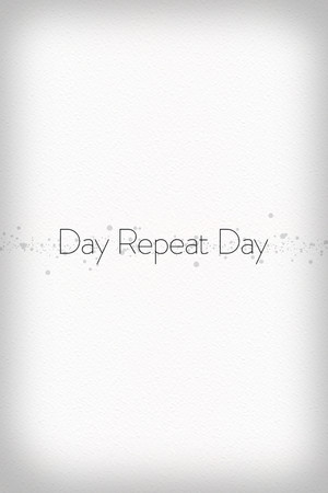 Day Repeat Day