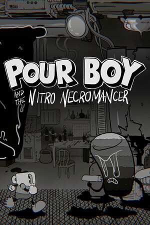 Pour Boy and the Nitro Necromancer