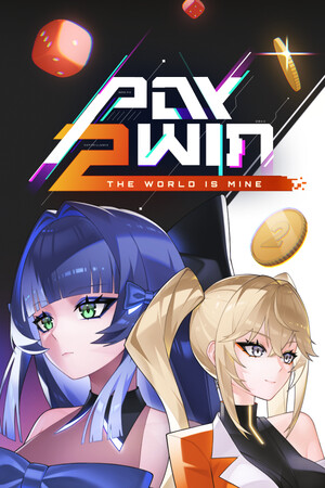Pay 2 Win: The World is Mine