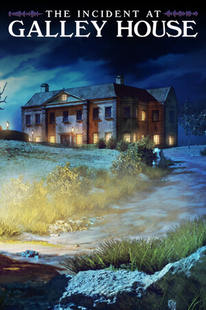 The Incident at Galley House