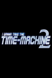 I Wanna Take the Time-machine (indie game)