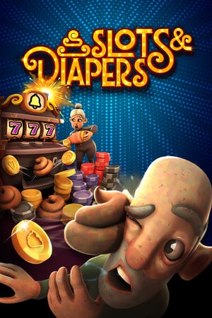 Slots and Diapers