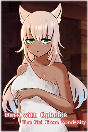 Days with Ophelia: The Girl From Wind City