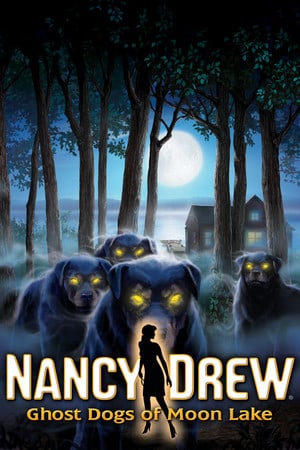 Nancy Drew®: Ghost Dogs of Moon Lake