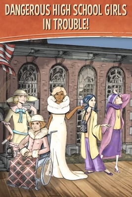 Dangerous High School Girls in Trouble!™