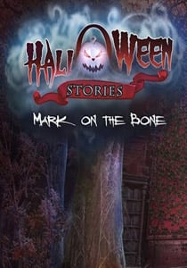 Halloween Stories: Mark on the Bone Collector's Edition