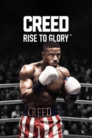 Creed: Rise to Glory™