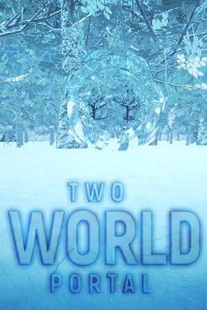 Two World Portal : Mysterious Adventure