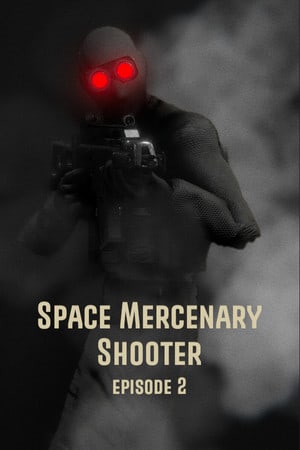 Space Mercenary Shooter : Episode 2