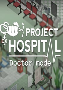 Project Hospital Doctor Mode